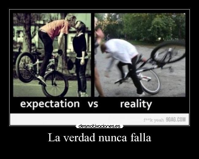 La verdad nunca falla -