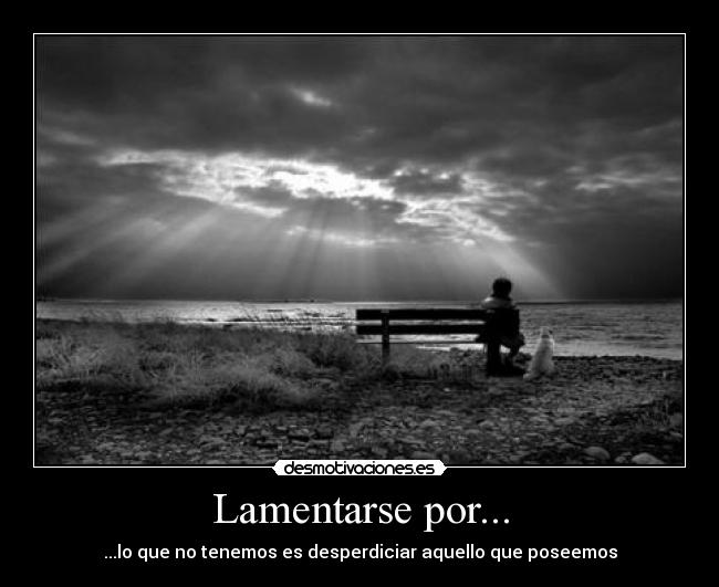 Lamentarse por... - 