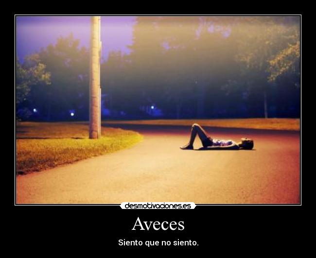 Aveces - Siento que no siento.
