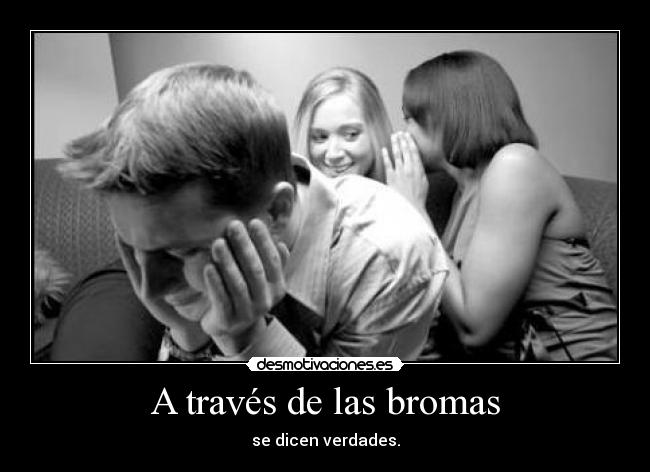 A través de las bromas - 