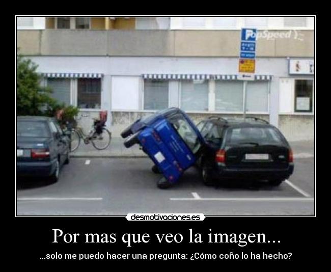 Por mas que veo la imagen... - 