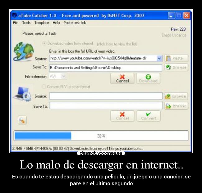 Lo malo de descargar en internet.. - 