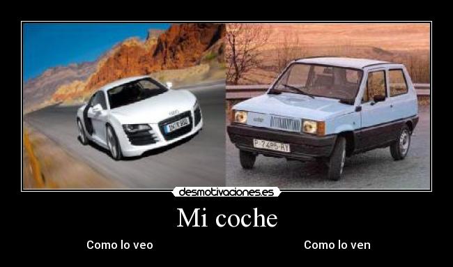 Mi coche - Como lo veo Como lo ven