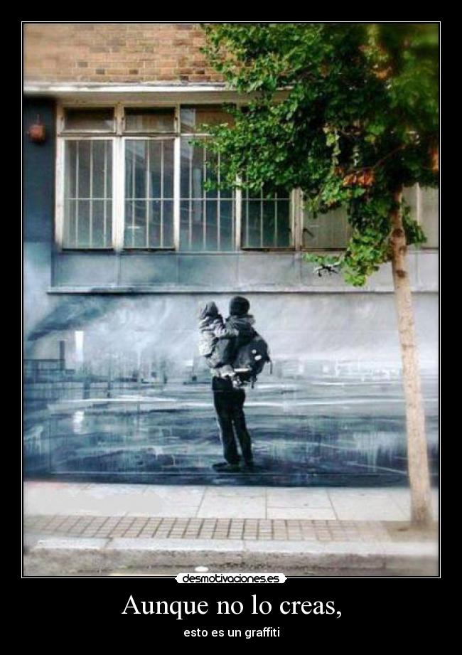 carteles graffitiimpresionantepersona desmotivaciones