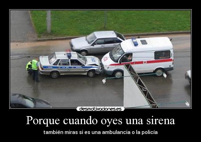 Porque cuando oyes una sirena - 