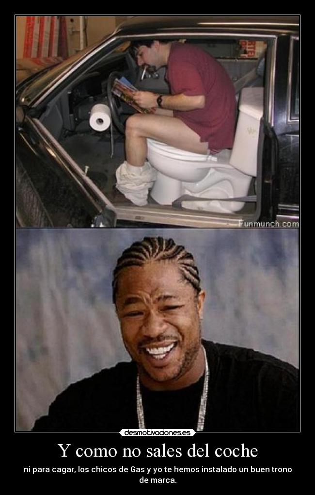 Y como no sales del coche - 