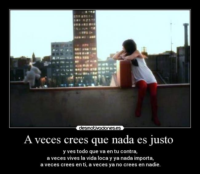 carteles justo nada vida veces nadie desmotivaciones