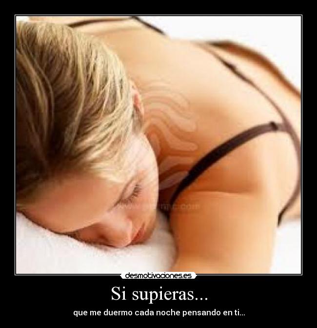 Si supieras... -