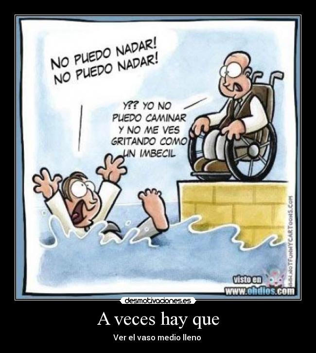 A veces hay que - Ver el vaso medio lleno