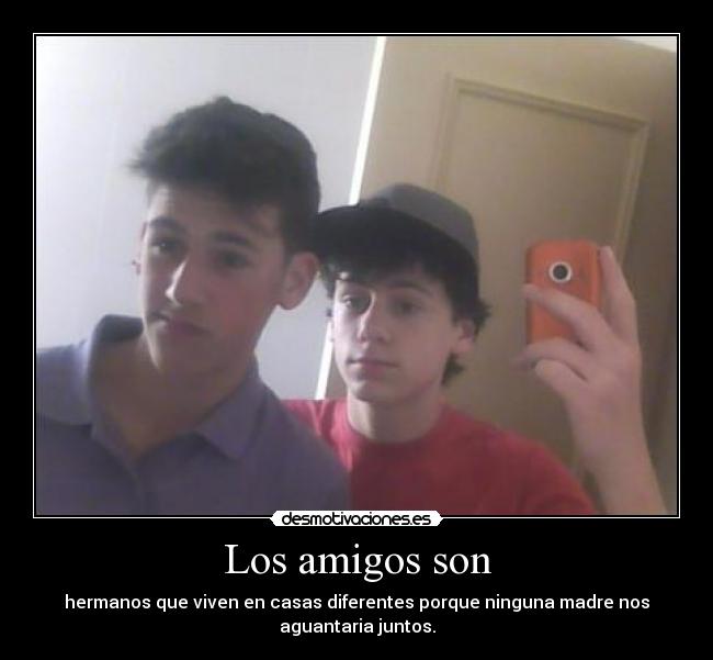 Los amigos son - 