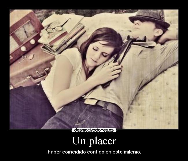 Un placer -