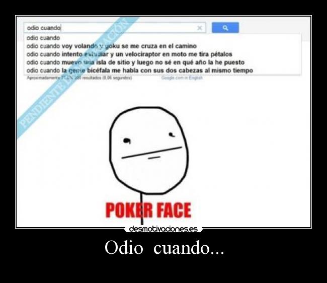 Odio  cuando... - 