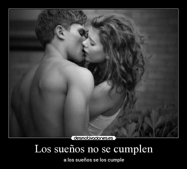 Los sueños no se cumplen - a los sueños se los cumple