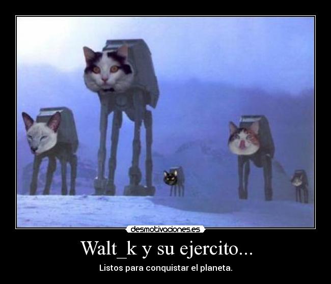 Walt_k y su ejercito... - 