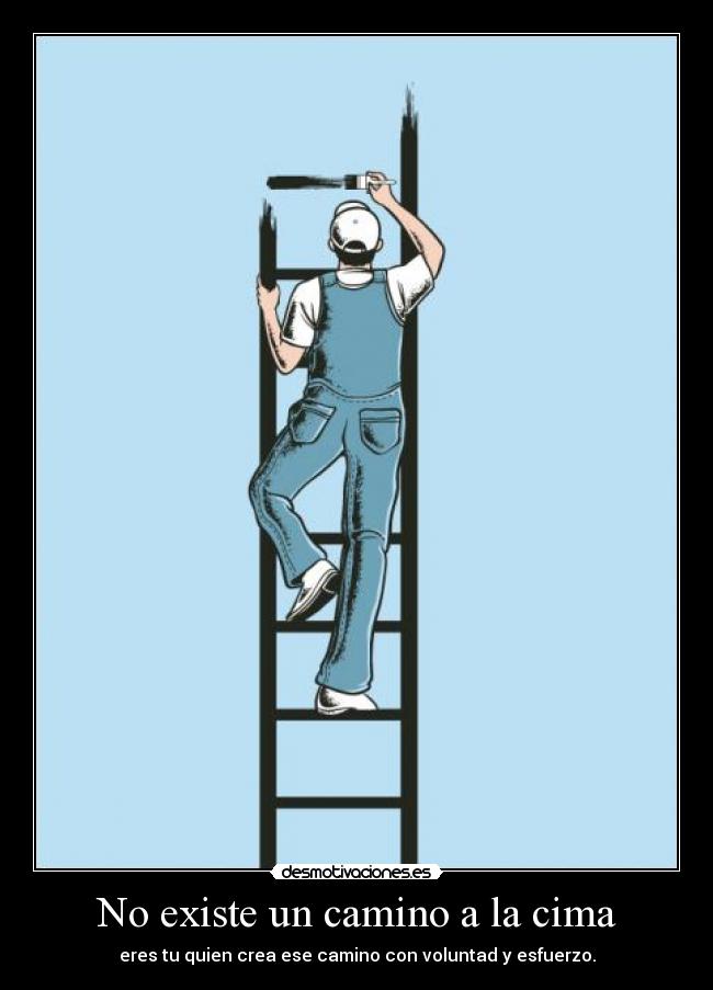 carteles escalera vida exito voluntad imaginacion desmotivaciones