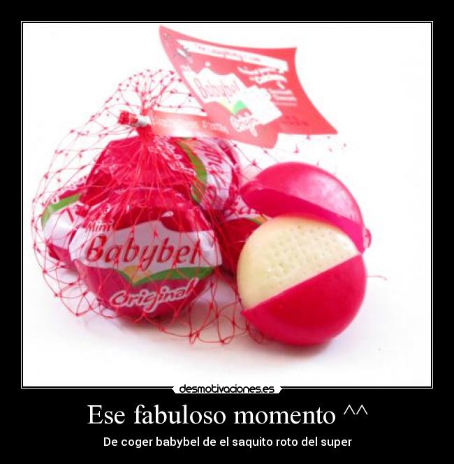 Ese fabuloso momento ^^ - 