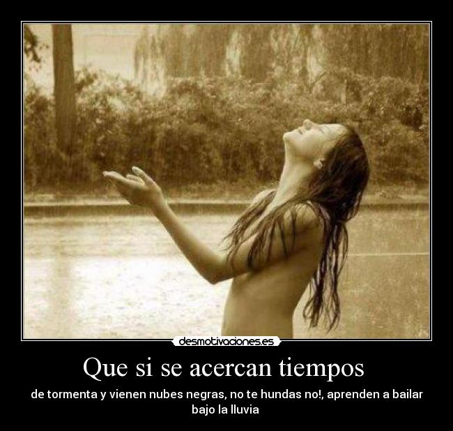Que si se acercan tiempos  - 