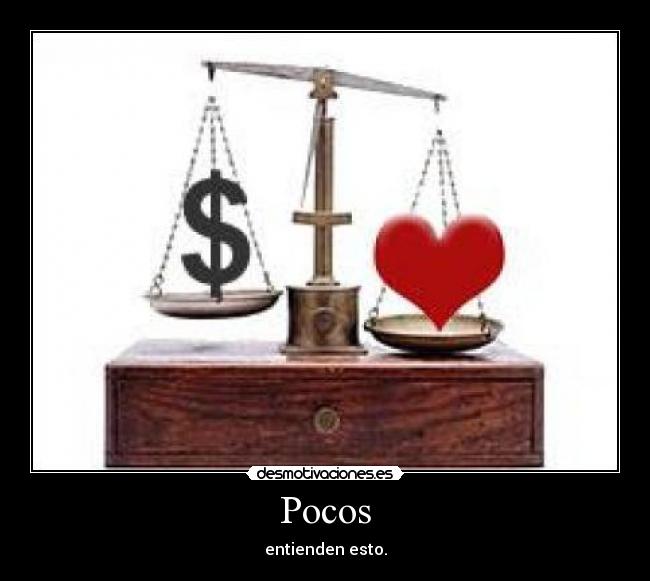 Pocos - entienden esto.