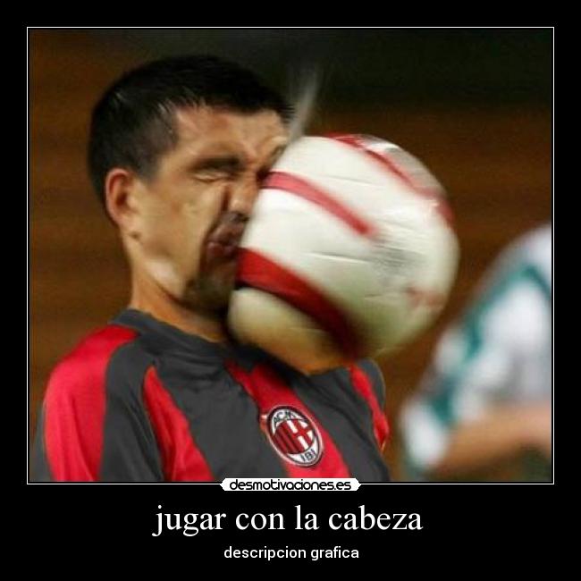 jugar con la cabeza - 