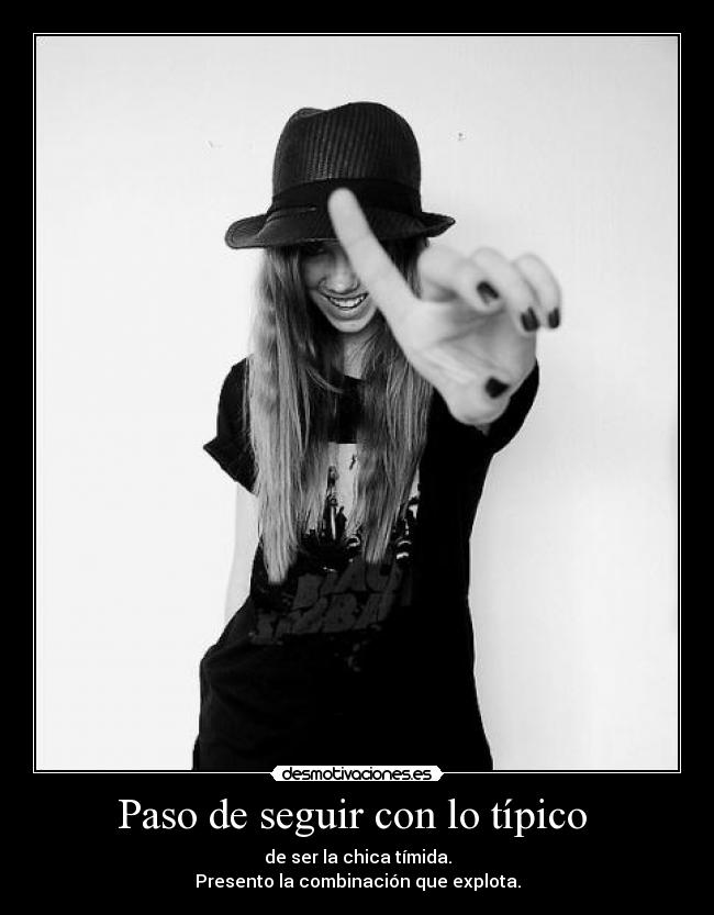 Paso de seguir con lo típico  - 