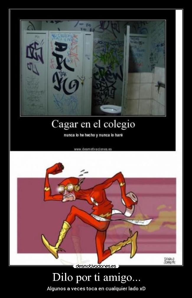 Dilo por ti amigo... - 
