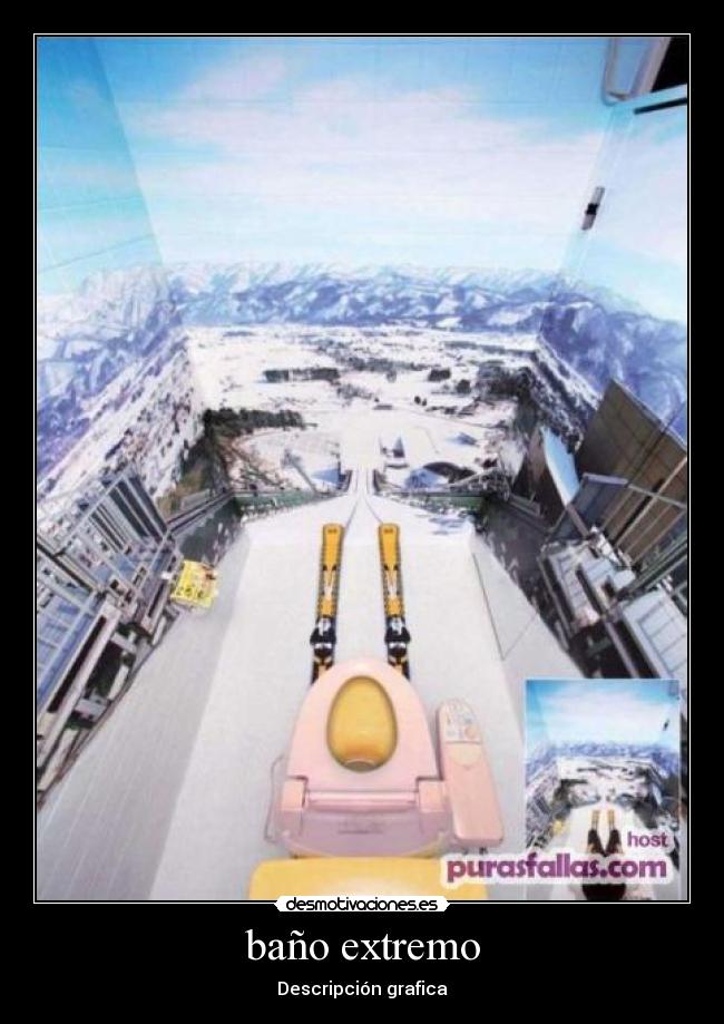 baño extremo -