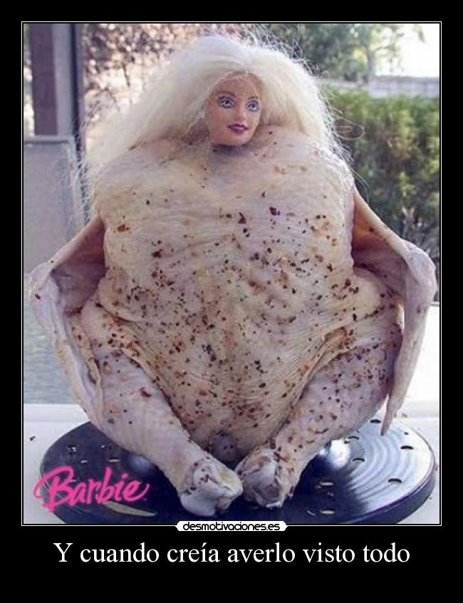 Y cuando creía averlo visto todo -