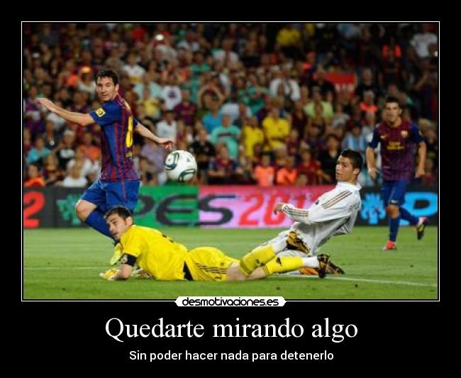 Quedarte mirando algo -