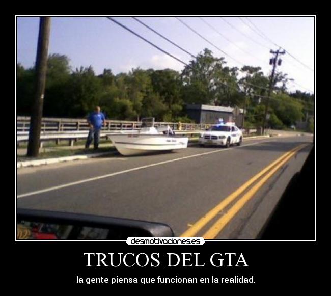 TRUCOS DEL GTA - la gente piensa que funcionan en la realidad.