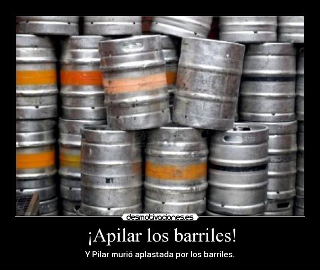 ¡Apilar los barriles! - 