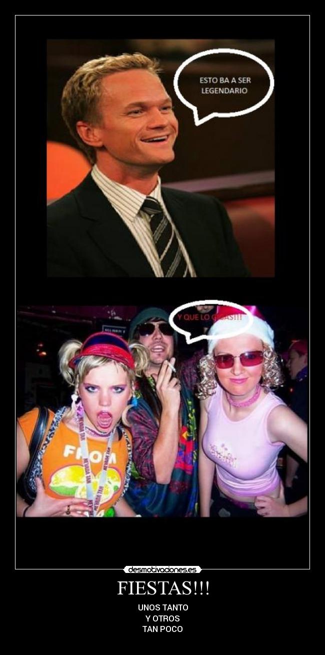 FIESTAS!!! - UNOS TANTO
Y OTROS
TAN POCO