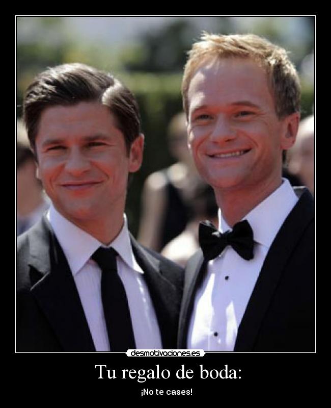 Tu regalo de boda: - ¡No te cases!