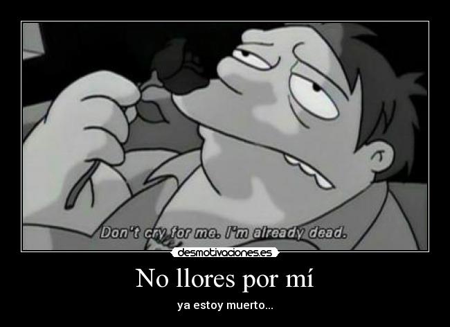No llores por mí -