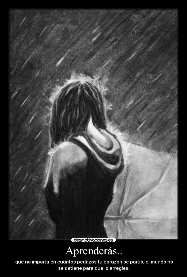 Aprenderás.. -