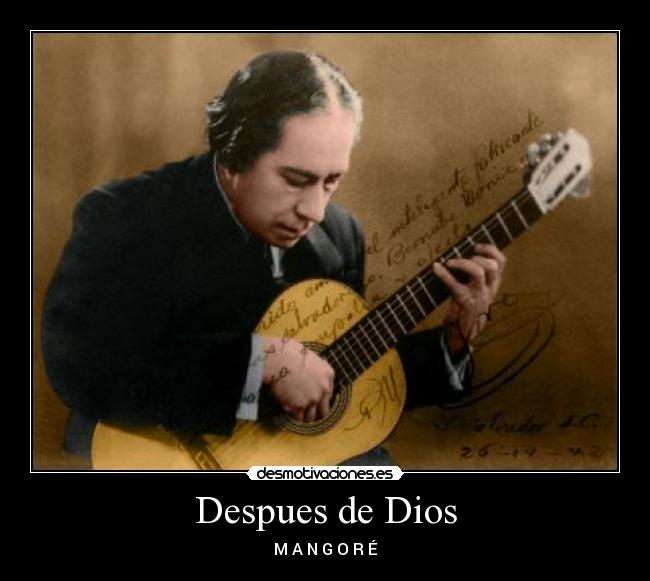 Despues de Dios - M A N G O R É