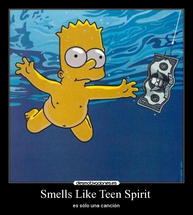 Smells Like Teen Spirit - es sólo una canción
