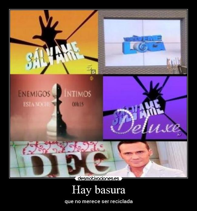Hay basura -