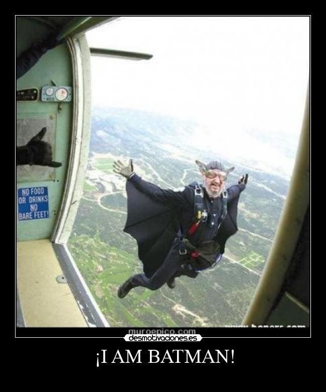 ¡I AM BATMAN! -