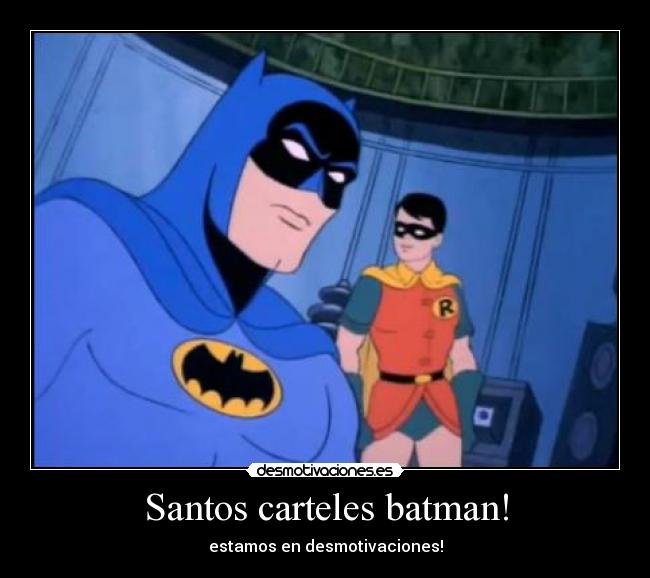 Santos carteles batman! - estamos en desmotivaciones!