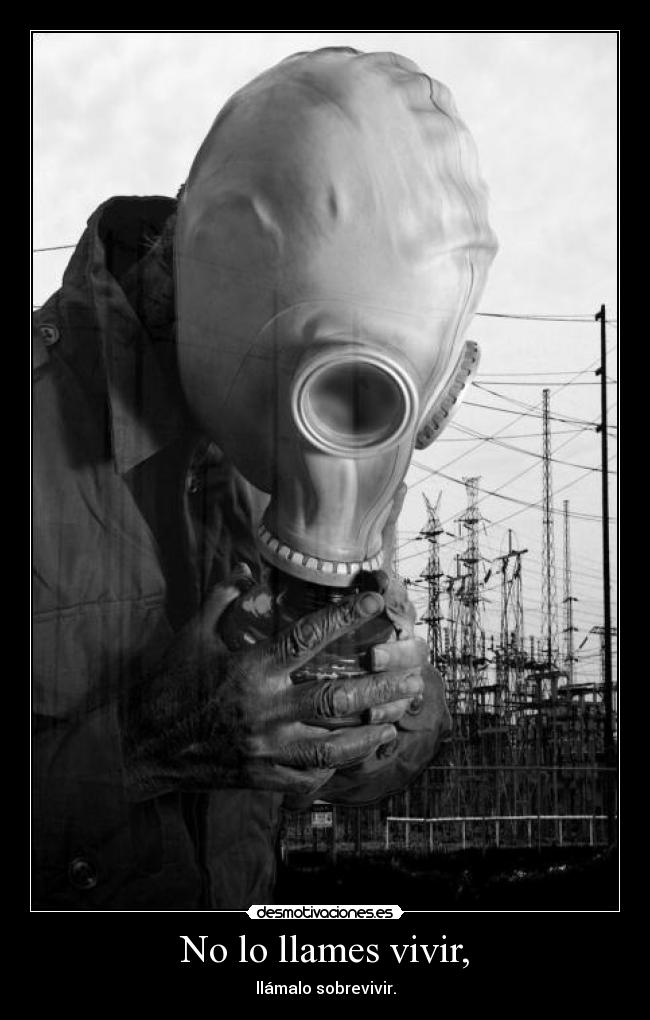 No lo llames vivir, - 