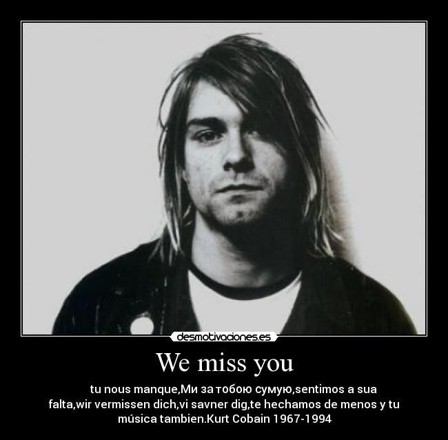 We miss you -