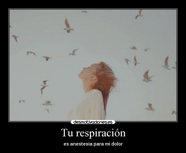 Tu respiración -