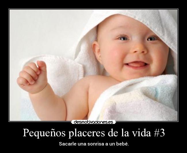 Pequeños placeres de la vida #3 - 