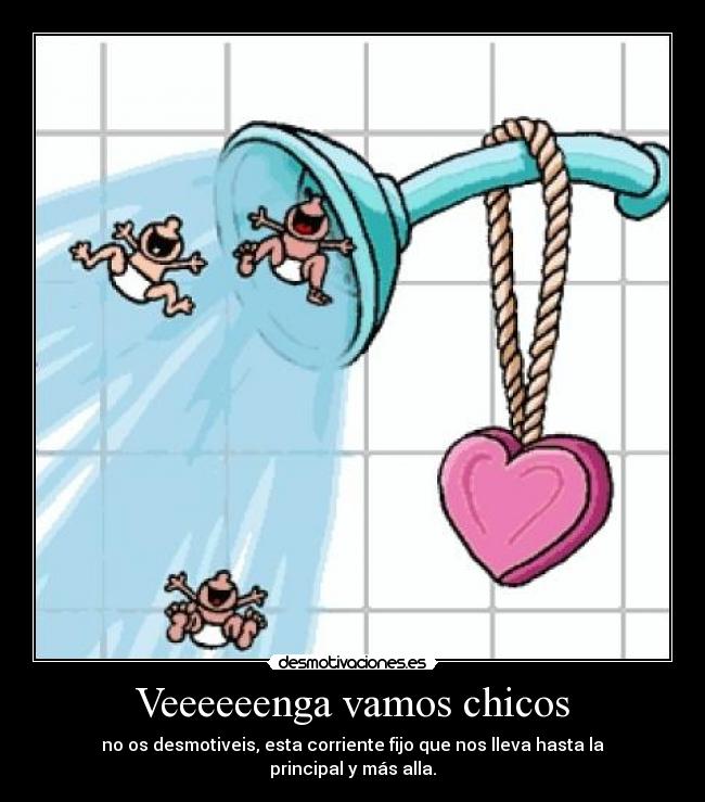 Veeeeeenga vamos chicos -