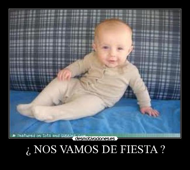 ¿ NOS VAMOS DE FIESTA ? - 