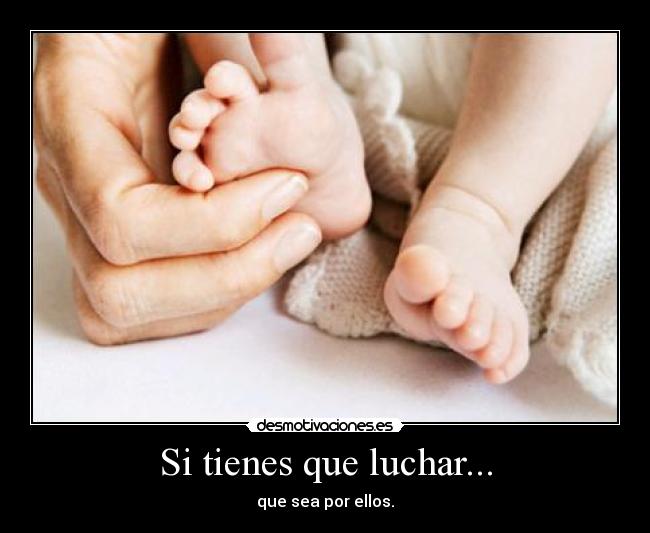 Si tienes que luchar... - 