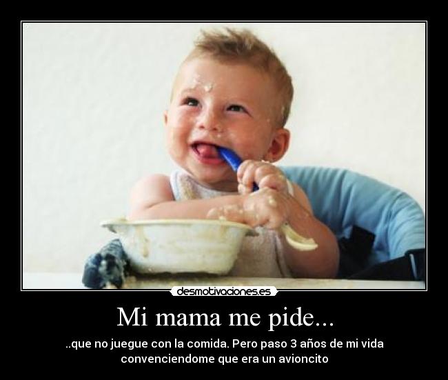 Mi mama me pide... -