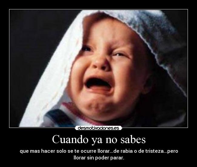 Cuando ya no sabes - 