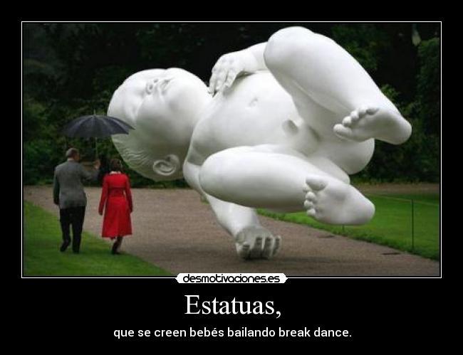 Estatuas, -