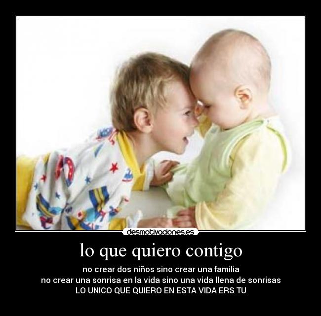 lo que quiero contigo -